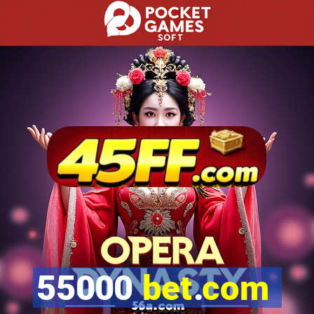 55000 bet.com